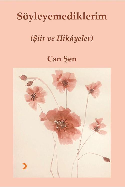Cinius Yayınevi Söyleyemediklerim & Can Şen