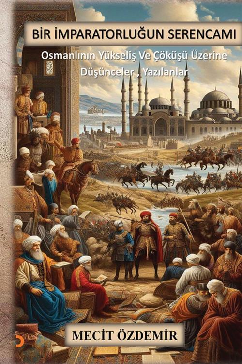 Cinius Yayınevi Bir İmparatorluğun Serencamı & Mecit Özdemir