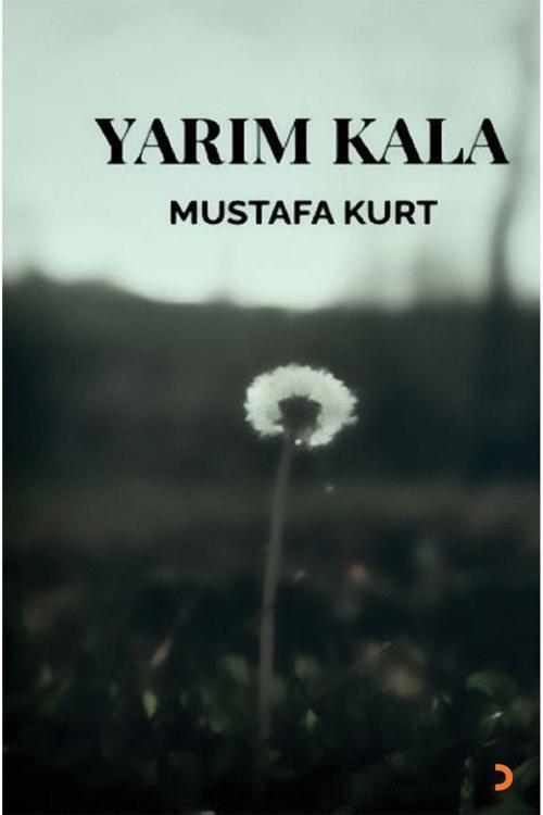 Cinius Yayınevi Yarım Kala & Mustafa Kurt
