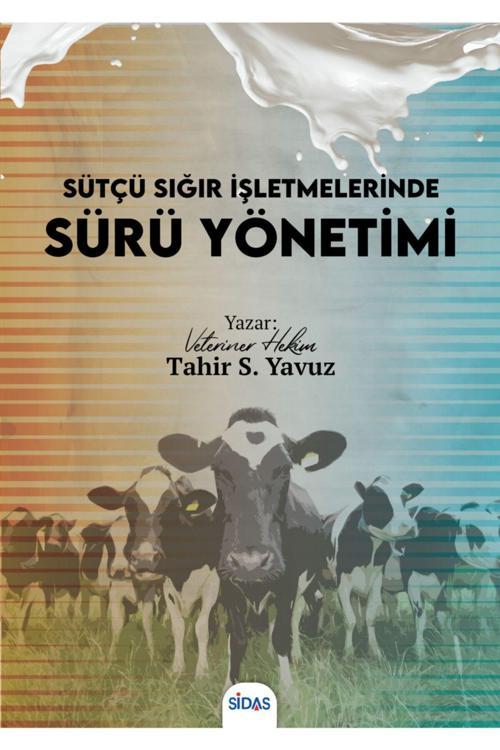 Sidas Yayıncılık Sütçü Sığır Işletmelerinde Sürü Yönetimi