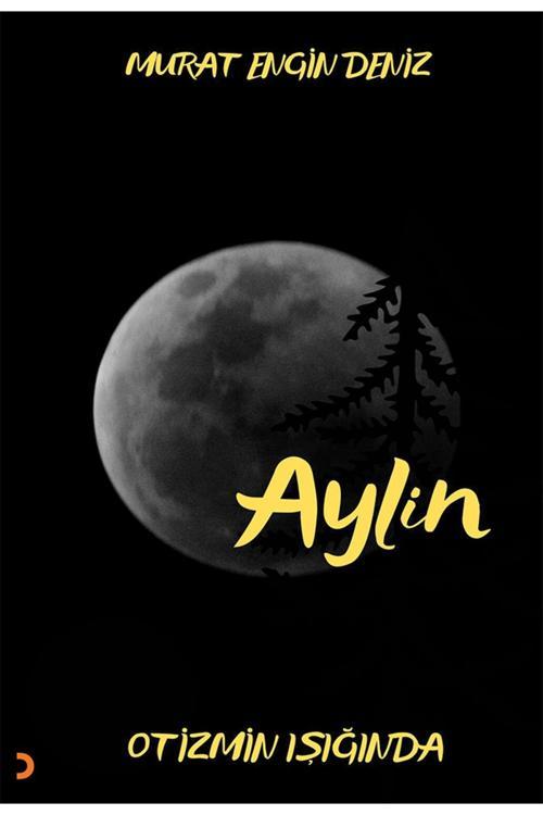 Cinius Yayınevi Aylin Otizmin Işığında & Murat Engin Deniz