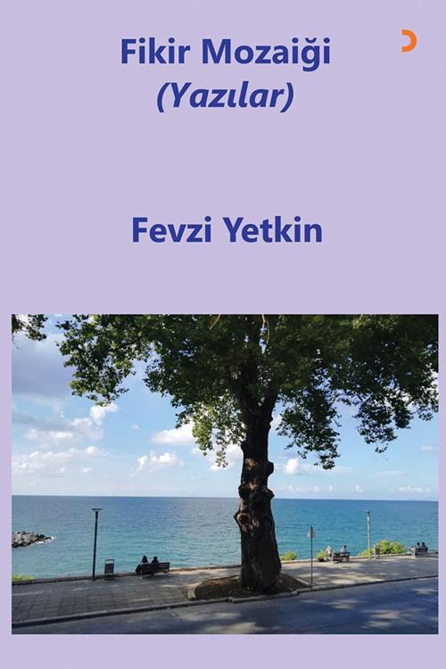 Cinius Yayınevi Fikir Mozaiği (Yazılar) & Fevzi Yetkin