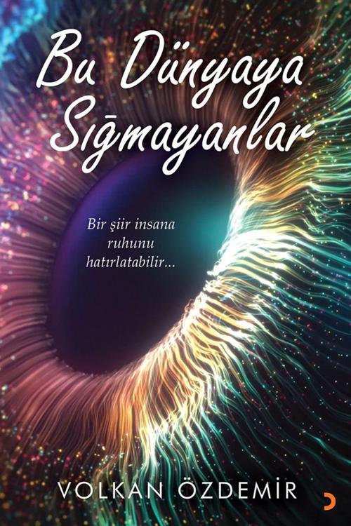 Cinius Yayınevi Bu Dünyaya Sığmayanlar & Volkan Özdemir