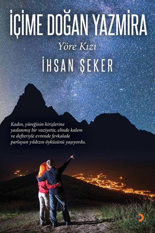 Cinius Yayınevi Içime Doğan Yazmira & Ihsan Şeker