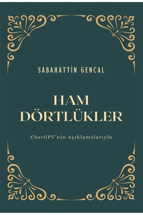 Cinius Yayınevi Ham Dörtlükler & Sabahattin Gencal