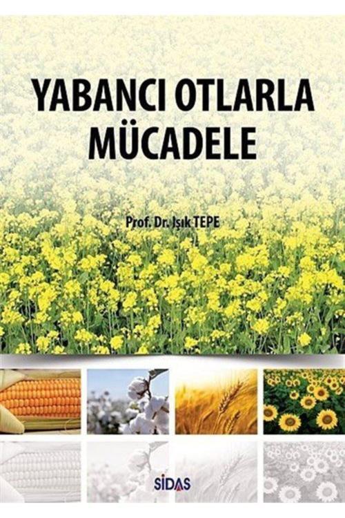 Sidas Yayınları Yabancı Otlarla Mücadele