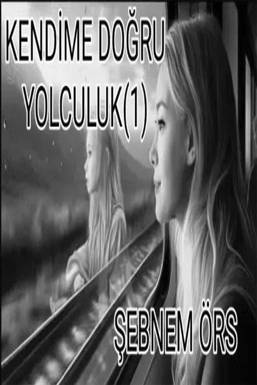 Cinius Yayınevi Kendime Doğru Yolculuk 1 & Şebnem Örs