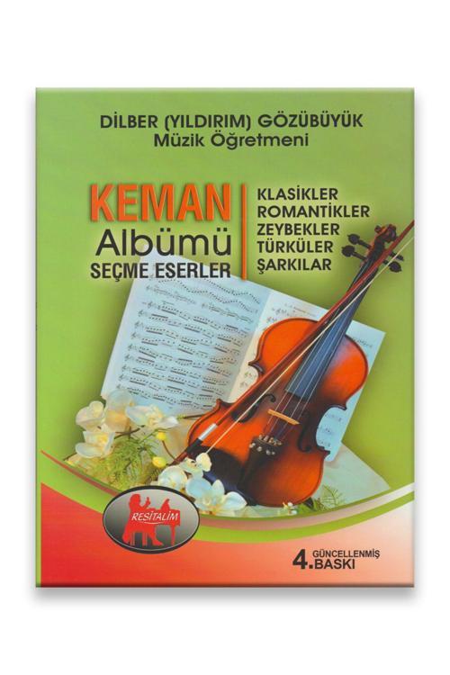 Resital Keman Albümü - Dilber Yıldırım Gözübüyük (Güncel 4. Baskı)