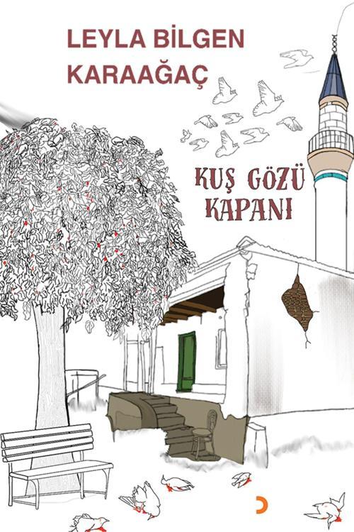 Cinius Yayınevi Kuş Gözü Kapanı & Leyla Bilgen Karaağaç
