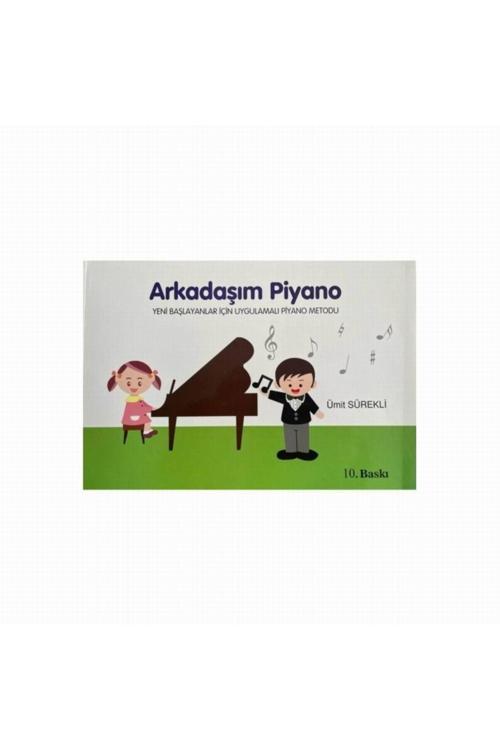 Yazarın Kendi Yayını Arkadaşım Piyano1 Ümit Sürekli Müzik Dükkanı