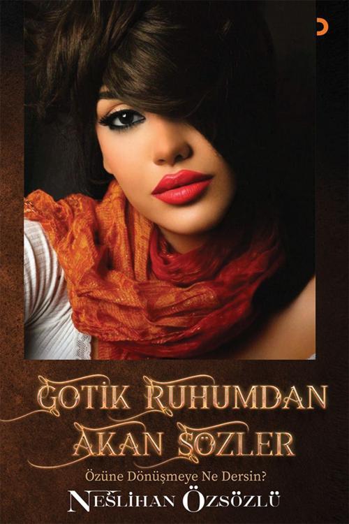 Cinius Yayınevi Gotik Ruhumdan Akan Sözler & Neslihan Özsözlü