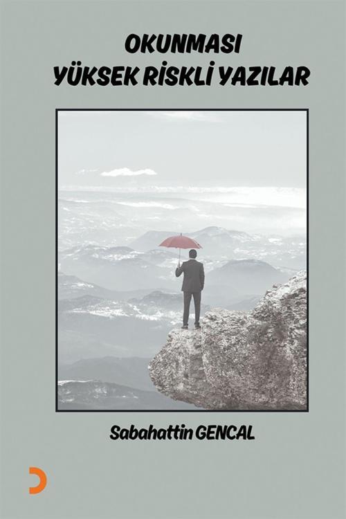 Cinius Yayınevi Okunması Yüksek Riskli Yazılar & Sabahattin Gencal