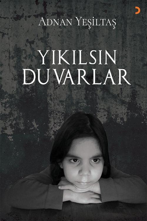 Cinius Yayınevi Yıkılsın Duvarlar & Adnan Yeşiltaş