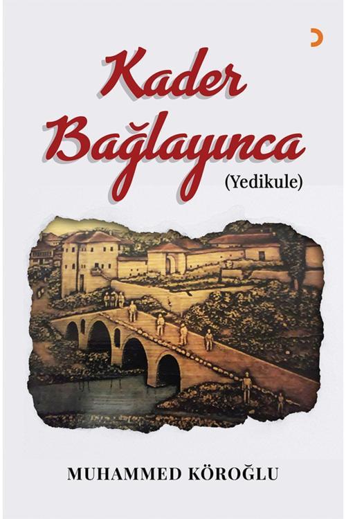 Cinius Yayınevi Kader Bağlayınca & Muhammed Köroğlu