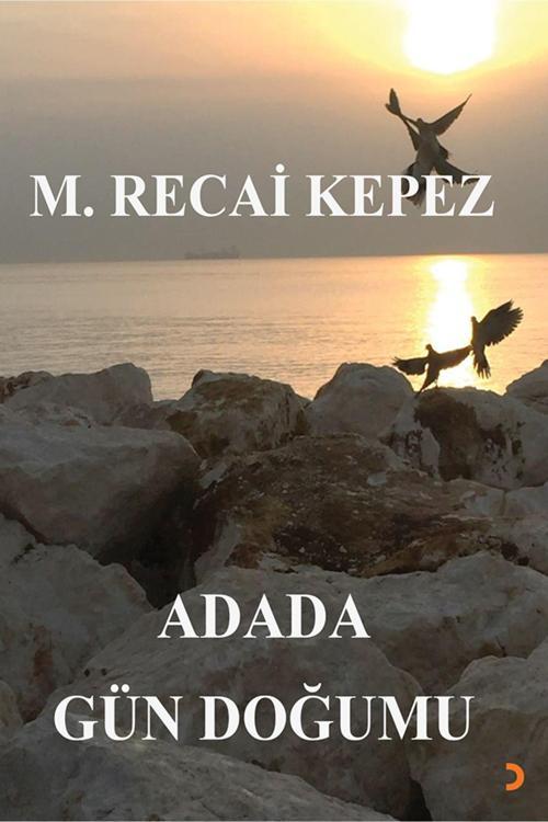 Cinius Yayınevi Adada Gün Doğumu & M. Recai Kepez