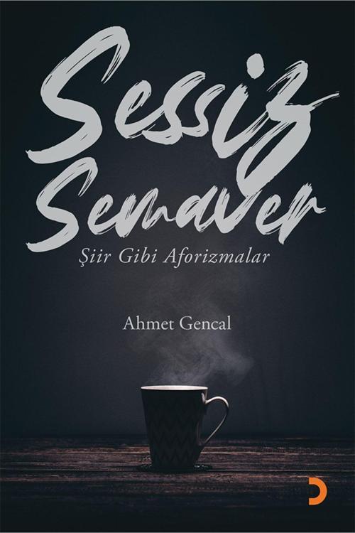 Cinius Yayınevi Sessiz Semaver & Ahmet Gencal