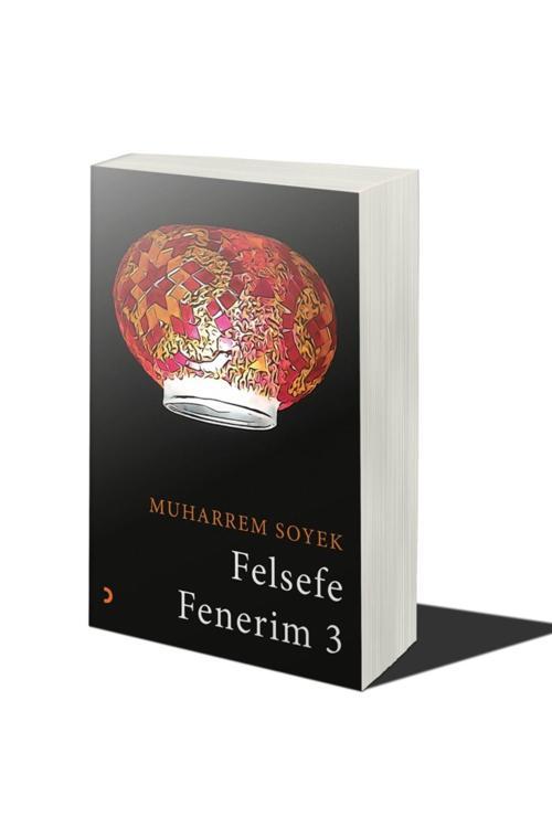 Cinius Yayınevi Felsefe Fenerim 3 & Muharrem Soyek