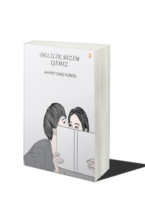 Cinius Yayınevi Delilik Bizim Işimiz & Ahmet Enes Kubur