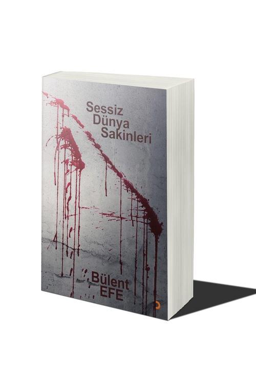 Cinius Yayınevi Sessiz Dünya Sakinleri & Bülent Efe