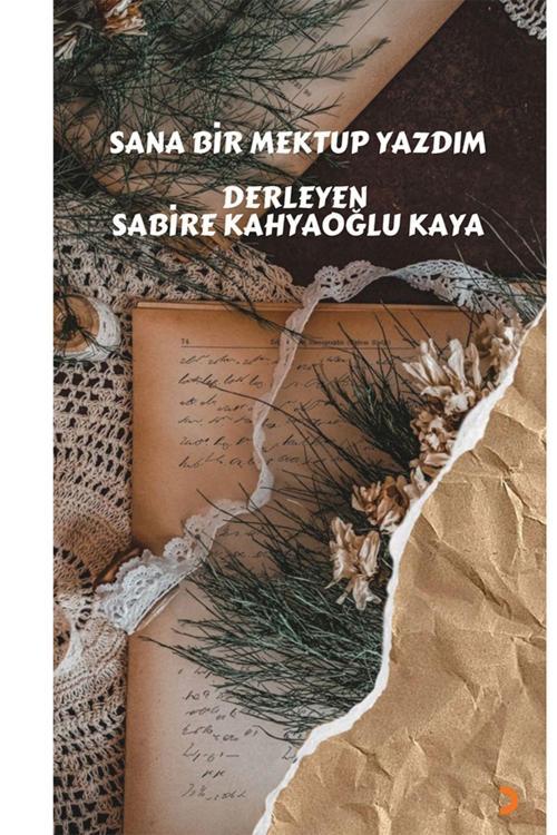 Cinius Yayınevi Sana Bir Mektup Yazdım & Sabire Kahyaoğlu Kaya