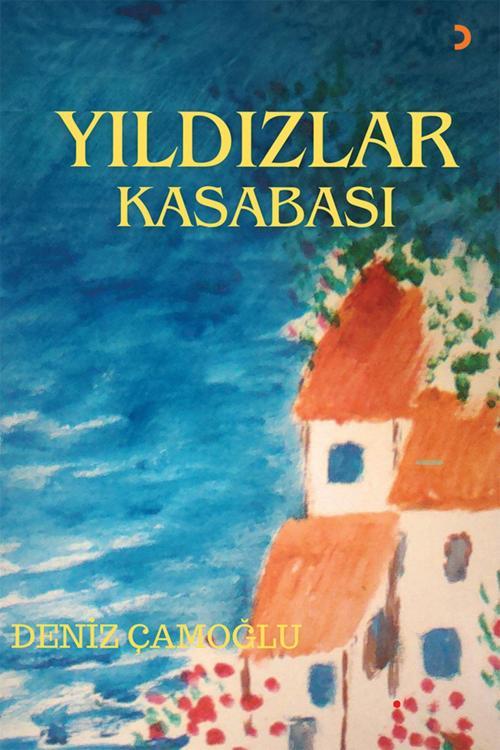 Cinius Yayınevi Yıldızlar Kasabası & Deniz Çamoğlu