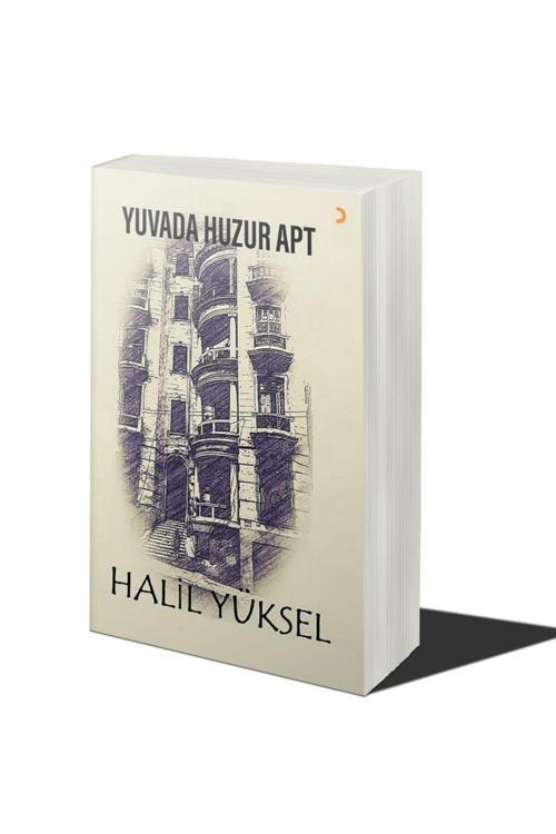 Cinius Yayınevi Yuvada Huzur Apt / Halil Yüksel / / 9786257713382