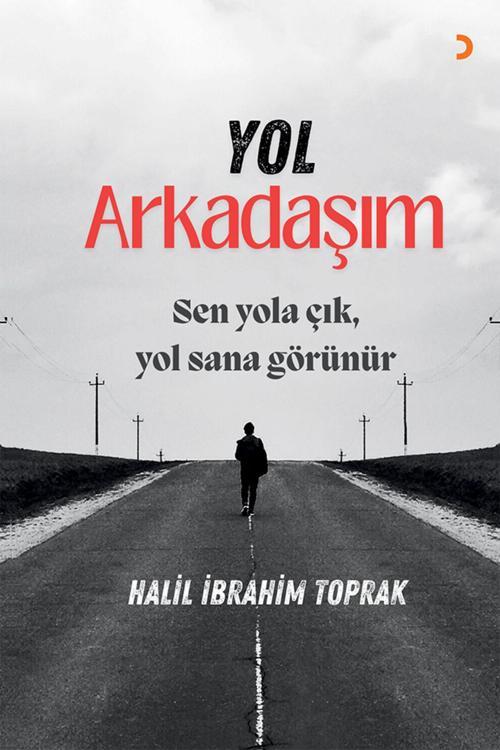 Cinius Yayınevi Yol Arkadaşım & Halil İbrahim Toprak