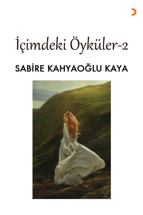 Cinius Yayınevi İçimdeki Öyküler 2 & Sabire Kahyaoğlu Kaya