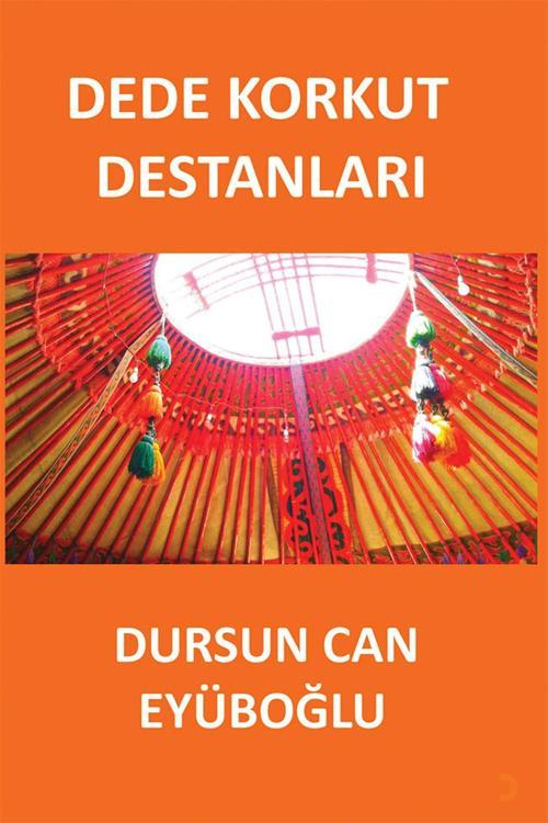Cinius Yayınevi Dede Korkut Destanları & Dursun Can Eyüboğlu