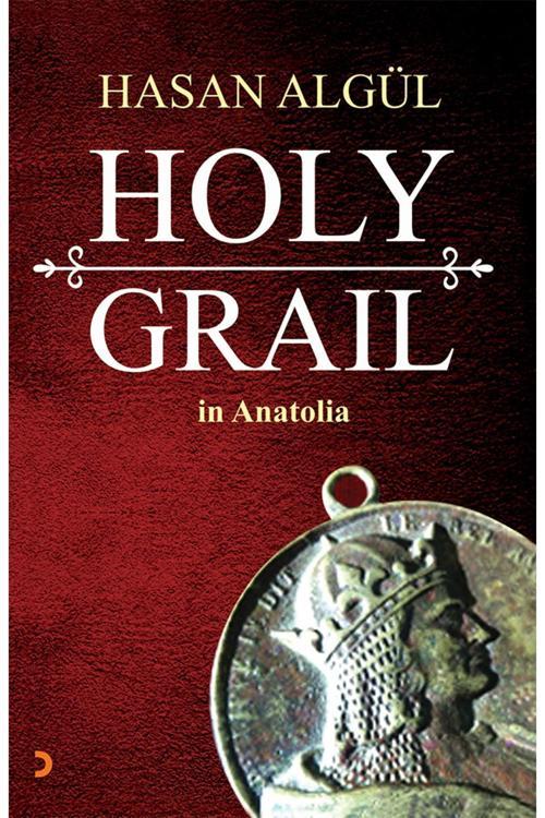 Cinius Yayınevi Holy Grail In Anatolia & Hasan Algül