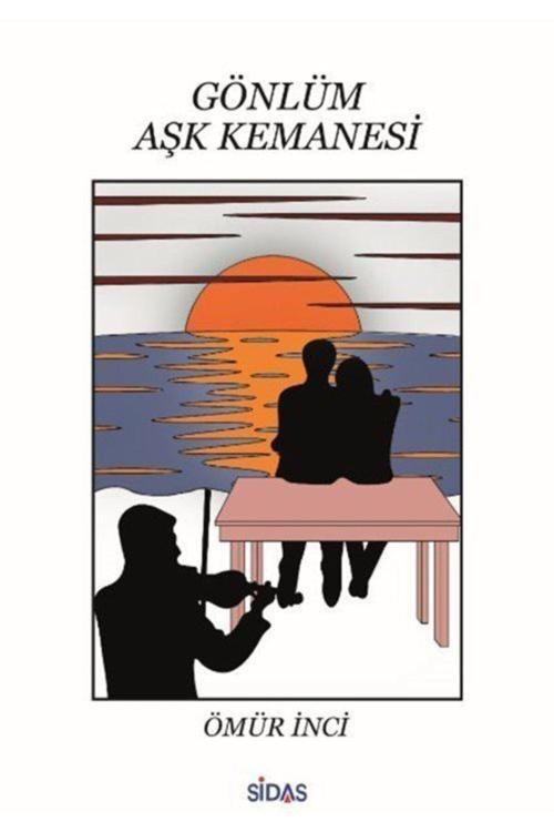 Sidas Yayıncılık Gönlüm Aşk Kemanesi