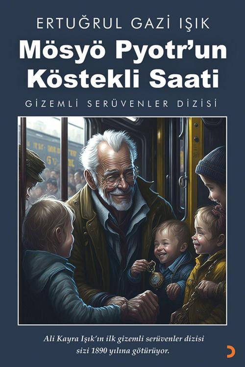 Cinius Yayınevi Mösyö Pyotr’Un Köstekli Saati & Ertuğrul Gazi Işık
