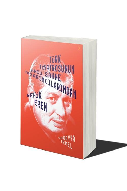 Cinius Yayınevi Türk Tiyatrosunun Öncü Sahne Tasarımcılarından Refik Eren & Süreyya Temel