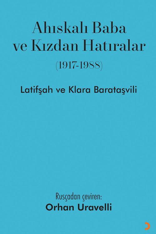 Cinius Yayınevi Ahıskalı Baba Ve Kızdan Hatıralar (1917-1988) - Latifşah Barataşvili - Klara Barataşvili