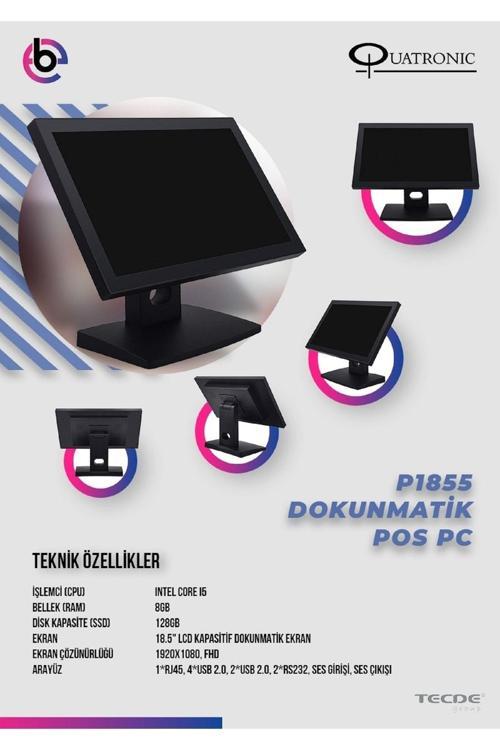 Quatronic P1815 I5 8Gb Ram 128Gb Ssd 18.5" Dokunmatik Pos Pc