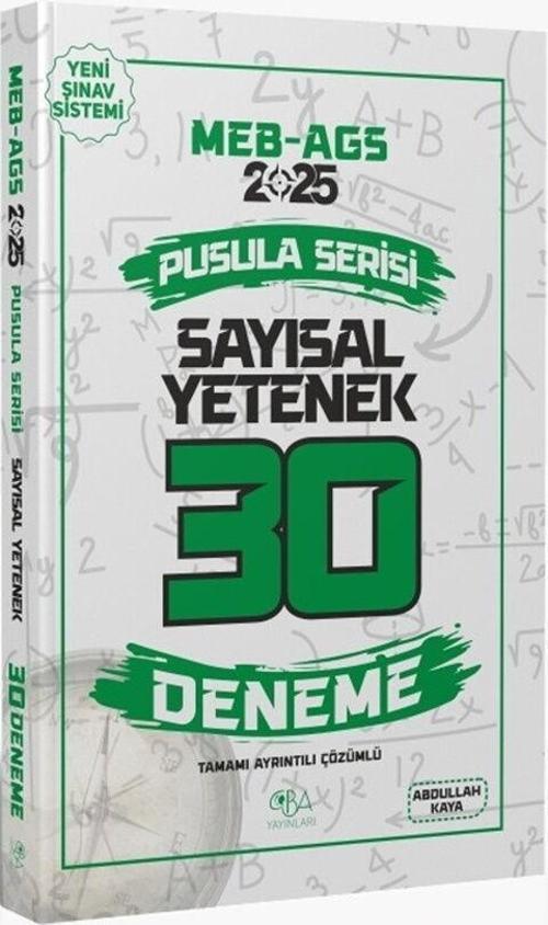 2025 MEB AGS Sayısal Yetenek 30 Deneme Çözümlü Pusula Serisi CBA Yayınları