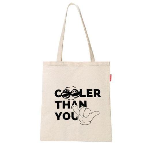 Cooler Than You Baskılı Bez Çanta