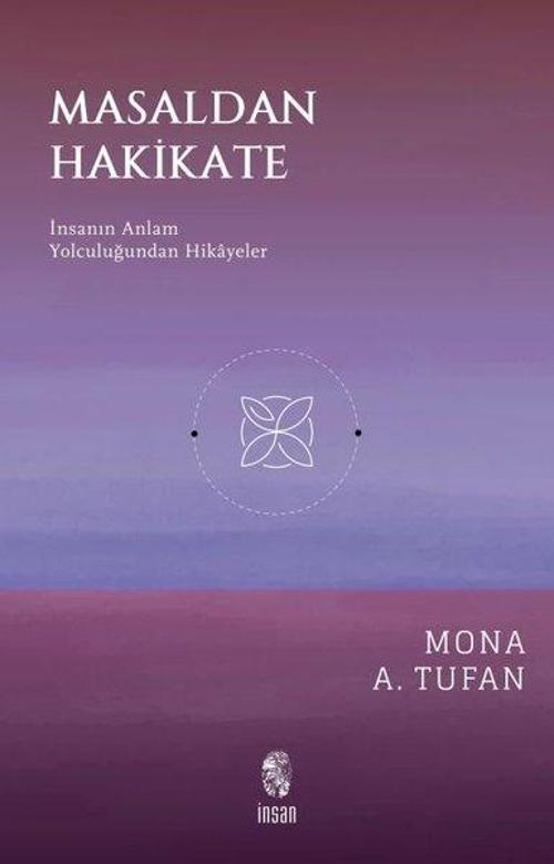 Masaldan Hakikate - İnsanın Anlam Yolculuğundan Hikayeler