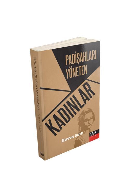 Nef Kitap Padişahları Yöneten Kadınlar