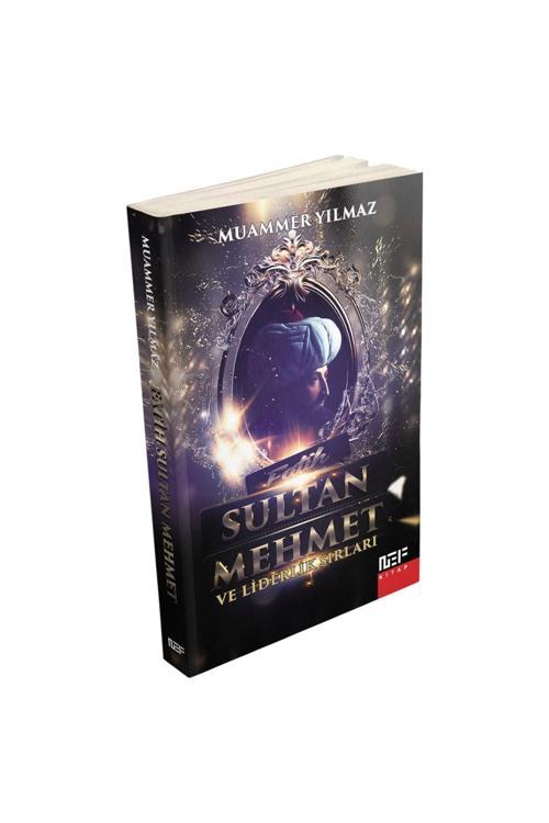 Nef Kitap Sultan Mehmet Ve Liderlik Sırları