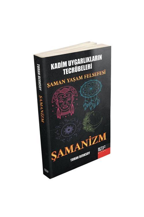 Nef Kitap Şamanizm - Şaman Yaşam Felsefesi