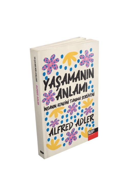 Nef Kitap Yaşamın Anlamı - Insanın Kendini Tanıma Serüveni