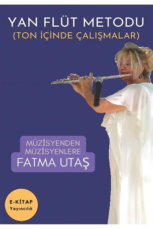 E-Kitap Yayıncılık Yan Flüt Metodu & Fatma Utaş