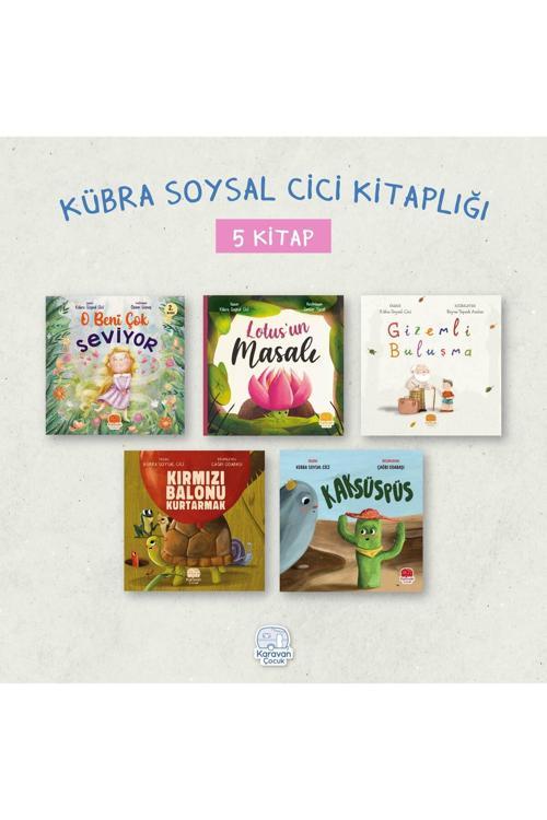 Karavan Çocuk Kübra Soysal Cici Kitaplığı (5 Kitap)
