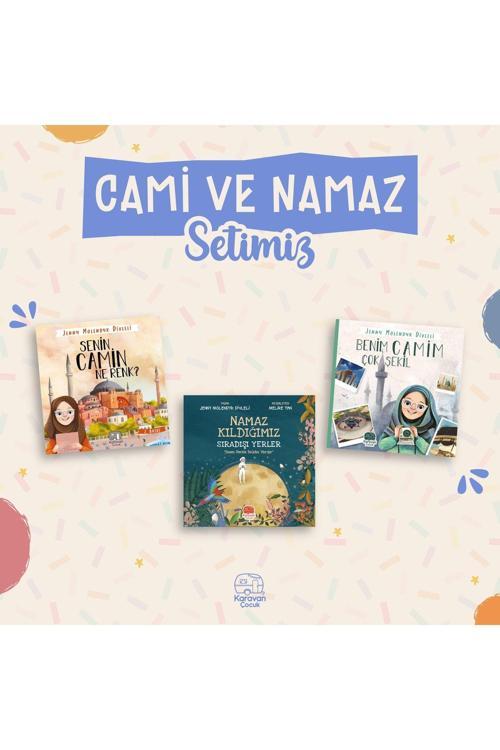 Karavan Çocuk Camiler Ve Namaz Seti (Üç Kitap)