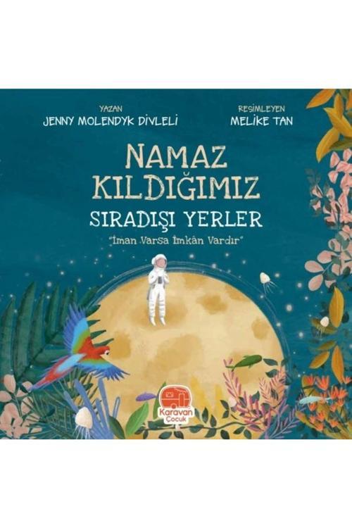 Karavan Çocuk Clz404 Namaz Kıldığımız Sıradışı Yerler