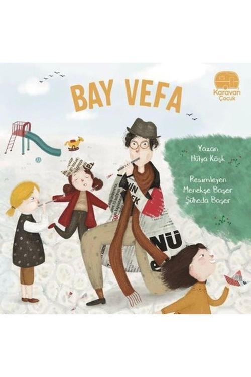 Karavan Çocuk Bay Vefa: Hülya Köşk
