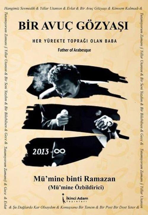 Bir Avuç Gözyaşı - Her Yürekte Toprağı Olan Baba