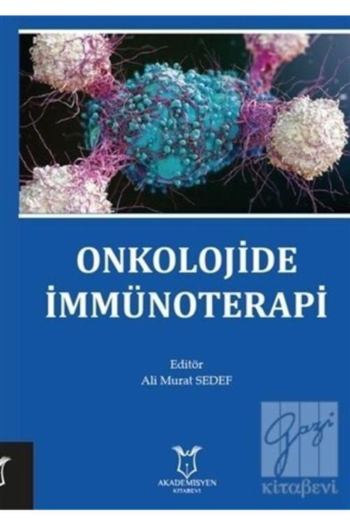 Akademisyen Yayınevi Onkolojide Immünoterapi Ali Murat Sedef