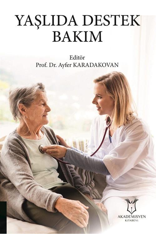 Akademisyen Yayınevi Yaşlıda Destek Bakım